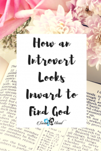 Want a Bible study focused on deepening your relationship with God and creating a network of support? See how one introvert looked inward and find God.