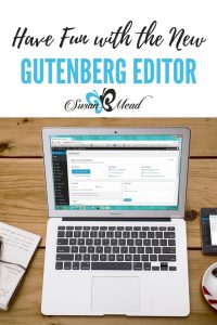 Prepare to implement the New Gutenberg Editor in WordPress.