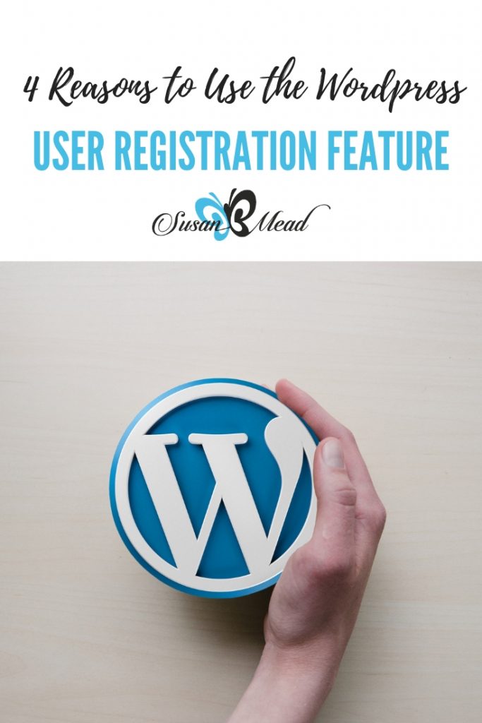 Are you using the WordPress User Registration Feature? Find 4 reasons why to here.