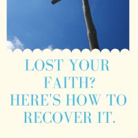 Have you lost your faith and need help to recover it?
