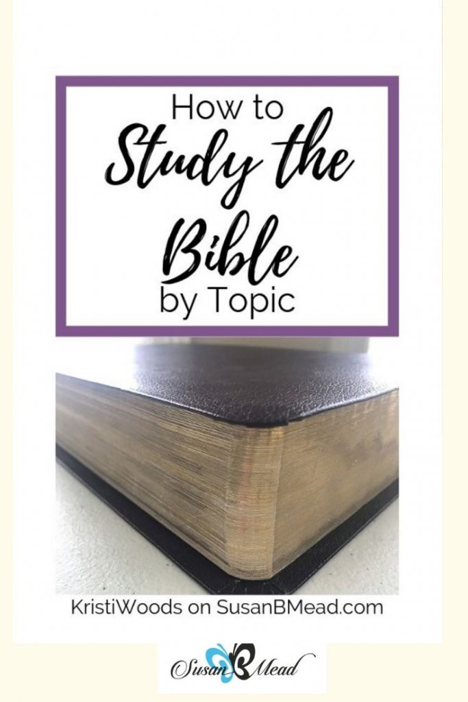 Want to learn how to study the Bible by topic?